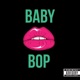 Baby Bop Single