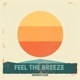 Feel The Breeze EP