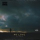 NO LOVE feat Tim J Single