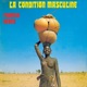 La Condition Masculine