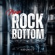 New Rock Bottom Single