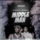 Middle Man feat Abramsoul Single