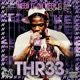 thr33 Round 2 Single