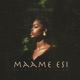 Maame Esi Single