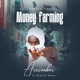 Money farming Single