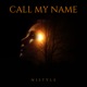Call My Name Single