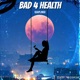 Bad 4 Health Single