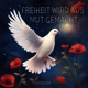 Freiheit wird aus Mut gemacht Single