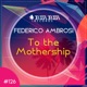 To the Mothership Single