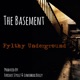 The Basement Fylthy Underground feat Neva Datt Lunchboxx Bully 2wo Tone Single
