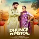 Dhunge Pe Pistol feat Kavita Joshi Single
