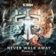 Never Walk Away Single