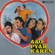 Aao Pyar Karen Original Motion Picture Soundtrack