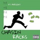 Chasin Racks feat Akright Single