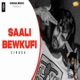 Saali Bewkufi Single