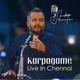 Karpagame feat B Ananthakrishnan Arjun Ganesh Sunil Kumar Single