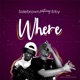 Where feat Erby Single