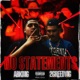 No Statements feat 2GreedyIG Single