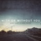 With Or Without You Acoustic Single