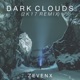 Dark Clouds feat Nathan Brumley 2K17 Remix Single