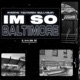 I m So Baltimore feat TSU Terry Mullyman Single