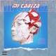 Mi Cabeza feat Joker Mc Single