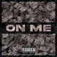 On Me Single