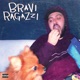 Bravi ragazzi Single