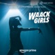 Waack Girls Original Series Soundtrack