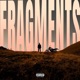 Fragments