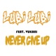 Never Give Up feat Vukani Single
