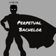 Perpetual Bachelor Single
