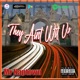 They Ain t With Us Single