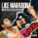 Like Maradona feat Harry Nach Single