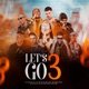 Let s Go 3 feat MC Ryan SP Mc Don Juan MC PH MC Luki Mc Paiva ZS Mc GP Makalo Single