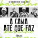 A Cama Ate Que Faz Barulho Single