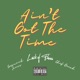Ain t Got the Time Single