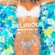 Delirious Single