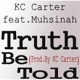 Truth Be Told feat Muhsinah Single