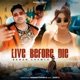 Live Before Die Single