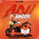 ADN D BANDIDO Single