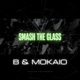 Smash the Glass Single