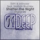 Shatter the Night Extended Mix feat Nathan Brumley Single