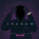 Shadow feat King Papa Single