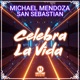 Celebra La Vida Extended Mix Single