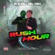 Rush Hour feat Abdul Famoso Single
