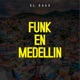 Funk En Medellín Single