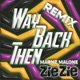 Way Back Then Remix Single