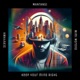 Keep Your Mind Right feat SERV YHWH Mimi Moreno Single
