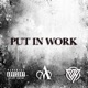 Put In Work Single